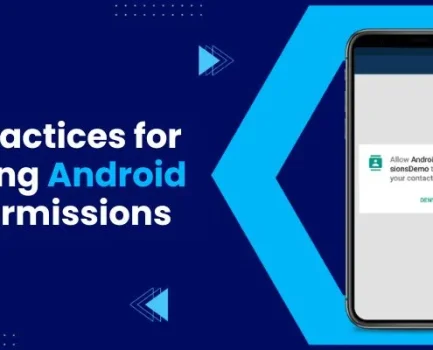 Best Practices for Handling Android App Permissions